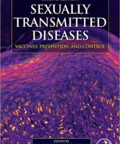 Sexually Transmitted Diseases: Vaccines, Prevention, and Control, 2e (PDF)