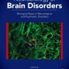 Neurobiology of Brain Disorders: Biological Basis of Neurological and Psychiatric Disorders