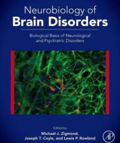 Neurobiology of Brain Disorders: Biological Basis of Neurological and Psychiatric Disorders