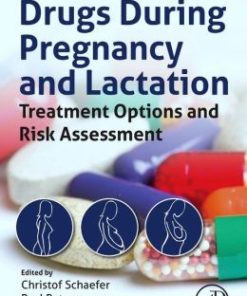 Drugs During Pregnancy and Lactation: Treatment Options and Risk Assessment, 3rd Edition (PDF)