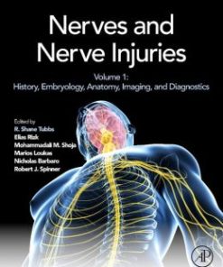 Nerves and Nerve Injuries: Vol 1: History, Embryology, Anatomy, Imaging, and Diagnostics