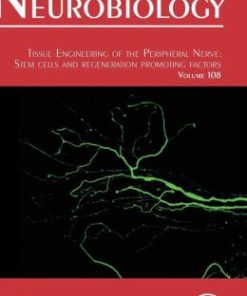 Tissue Engineering of the Peripheral Nerve, Volume 108: Stem Cells and Regeneration Promoting Factors