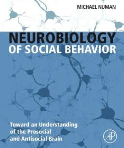 Neurobiology of Social Behavior: Toward an Understanding of the Prosocial and Antisocial Brain (PDF)