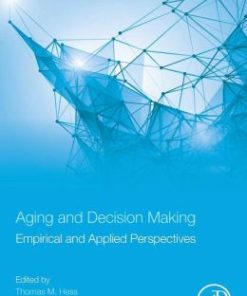 Aging and Decision Making: Empirical and Applied Perspectives