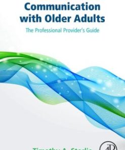 Person-Centered Communication with Older Adults: The Professional Provider’s Guide