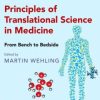 Principles of Translational Science in Medicine: From Bench to Bedside, 2nd Edition