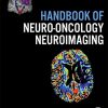 Handbook of Neuro-Oncology Neuroimaging, 2nd Edition (PDF)