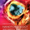 Case Studies in Nanotoxicology and Particle Toxicology