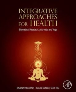 Integrative Approaches for Health: Biomedical Research, Ayurveda and Yoga