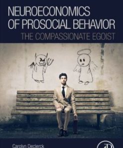 Neuroeconomics of Prosocial Behavior: The Compassionate Egoist