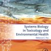 Systems Biology in Toxicology and Environmental Health