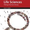 Planning a Career in Biomedical and Life Sciences: Making Informed Choices