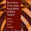 Non-Viral Vectors for Gene Therapy: Physical Methods and Medical Translation