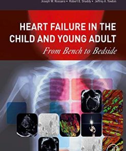 Heart Failure in the Child and Young Adult: From Bench to Bedside (PDF)