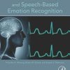 Introduction to EEG- and Speech-Based Emotion Recognition