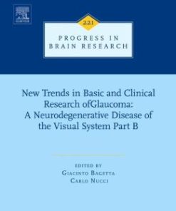 New Trends in Basic and Clinical Research of Glaucoma: A Neurodegenerative Disease of the Visual System – Part B