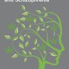 The Complex Connection between Cannabis and Schizophrenia (PDF)