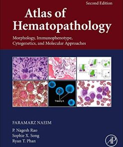 Atlas of Hematopathology: Morphology, Immunophenotype, Cytogenetics, and Molecular Approaches (PDF)