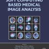 Soft Computing Based Medical Image Analysis (EPUB)