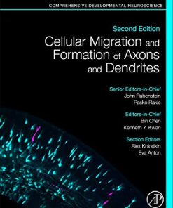 Cellular Migration and Formation of Axons and Dendrites: Comprehensive Developmental Neuroscience, 2nd Edition (PDF)