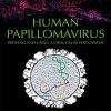 Human Papillomavirus: Proving and Using a Viral Cause for Cancer (PDF)