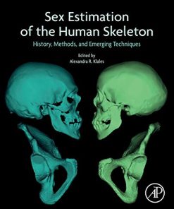 Sex Estimation of the Human Skeleton: History, Methods, and Emerging Techniques (PDF)