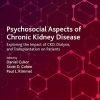 Psychosocial Aspects of Chronic Kidney Disease: Exploring the Impact of CKD, Dialysis, and Transplantation on Patients (PDF)