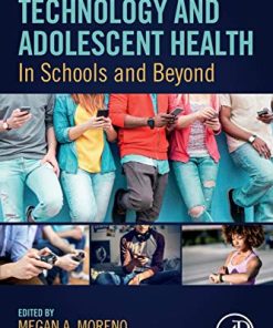 Technology and Adolescent Health: In Schools and Beyond (PDF)