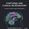 Functional and Clinical Neuroanatomy: A Guide for Health Care Professionals (PDF)