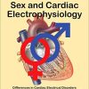 Sex and Cardiac Electrophysiology: Differences in Cardiac Electrical Disorders Between Men and Women (PDF)