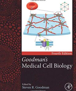 Goodman’s Medical Cell Biology, 4th edition (PDF)