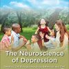 The Neuroscience of Depression: Genetics, Cell Biology, Neurology, Behavior, and Diet (Epub)