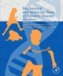 Biochemical and Molecular Basis of Pediatric Disease, 5th Edition (PDF)