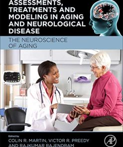 Assessments, Treatments and Modeling in Aging and Neurological Disease: The Neuroscience of Aging (PDF)