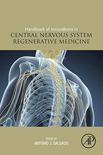 Handbook of Innovations in Central Nervous System Regenerative Medicine (PDF) Handbook of Innovations in Central Nervous System Regenerative Medicine (PDF)