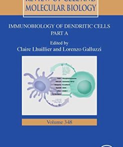 Immunobiology of Dendritic Cells Part A, Volume 348 (International Review of Cell and Molecular Biology) (EPUB)