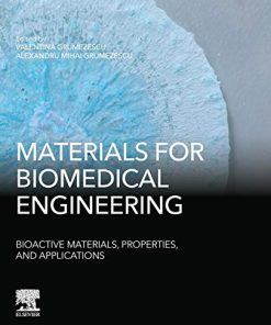 Materials for Biomedical Engineering: Bioactive Materials, Properties, and Applications (PDF)