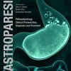 Gastroparesis: Pathophysiology, Clinical Presentation, Diagnosis and Treatment (PDF)