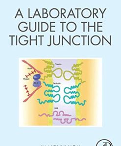 A Laboratory Guide to the Tight Junction (PDF)