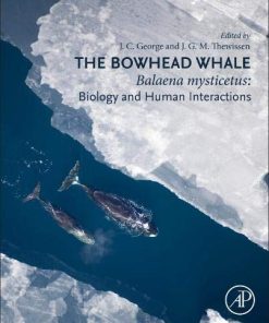 The Bowhead Whale: Balaena Mysticetus: Biology and Human Interactions (PDF)