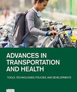 Advances in Transportation and Health: Tools, Technologies, Policies, and Developments (PDF)