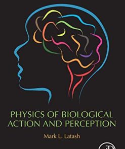 Physics of Biological Action and Perception (PDF)