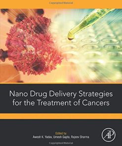 Nano Drug Delivery Strategies for the Treatment of Cancers (PDF)