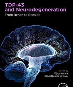 TDP-43 and Neurodegeneration: From Bench to Bedside (PDF)