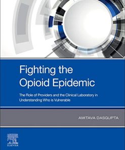 Fighting the Opioid Epidemic: The Role of Providers and the Clinical Laboratory in Understanding Who is Vulnerable (PDF)