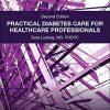 Practical Diabetes Care for Healthcare Professionals, 2nd edition (PDF)