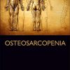 Osteosarcopenia: Understanding Bone, Muscle, and Fat Interactions (PDF)