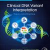 Clinical DNA Variant Interpretation: Theory and Practice (Translational and Applied Genomics) (PDF)