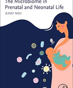 The Microbiome in Prenatal and Neonatal Life (PDF)