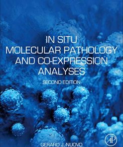 In Situ Molecular Pathology and Co-expression Analyses, 2nd Edition (PDF)